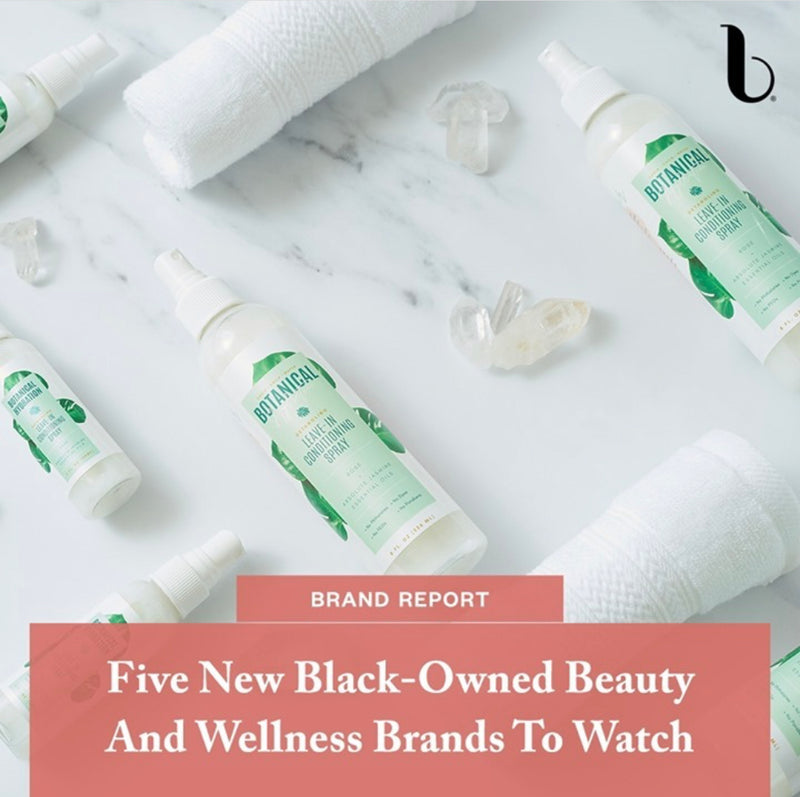 BEAUTY INDEPENDENT FEATURE: FIVE NEW BLACK-OWNED BEAUTY AND WELLNESS BRANDS TO WATCH