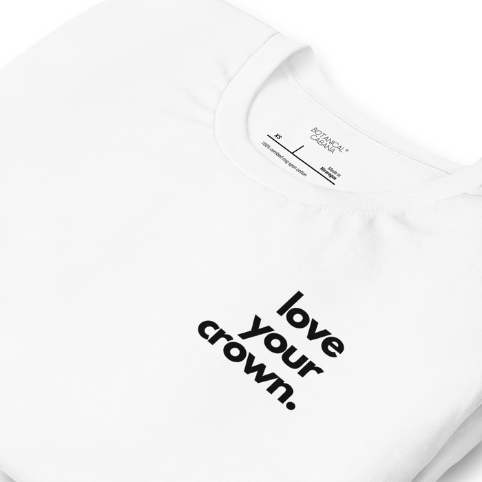 Love Your Crown Unisex T-Shirt